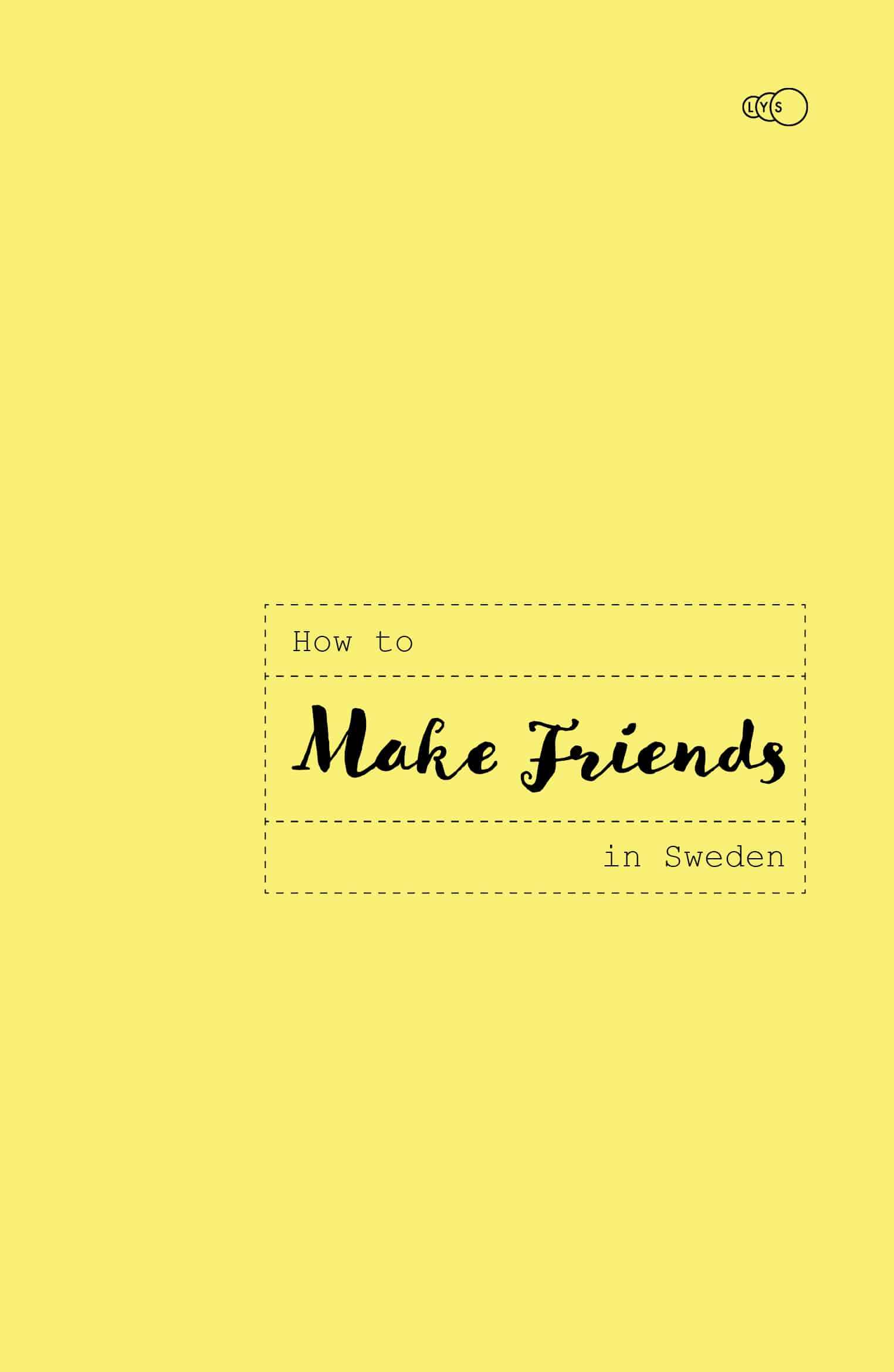 How to Make Friends in Sweden