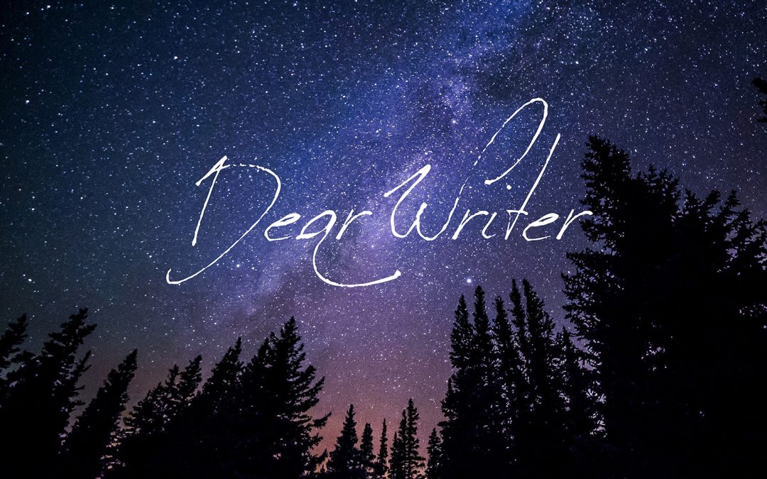 Dear Writer – Your writing matters